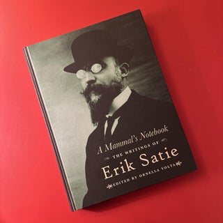 Item #117 A Mammal’s Notebook:. Erik Satie