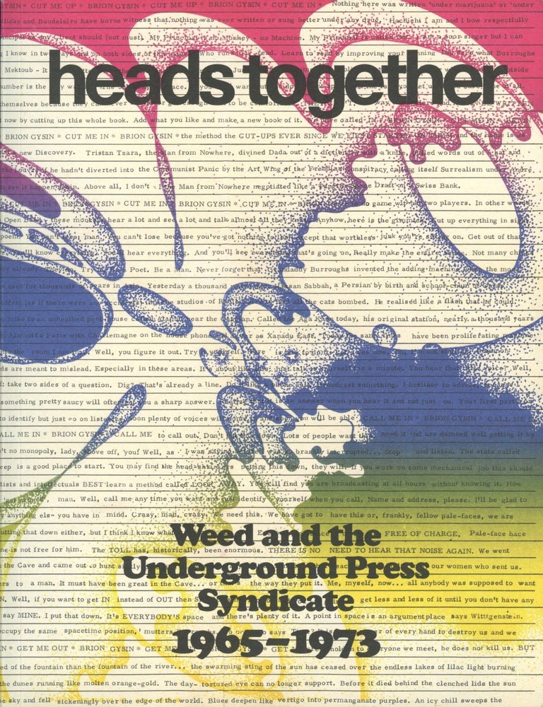 Item #148 heads together: Weed an the Under Ground Press Syndicate 1965-1973. David Jacob Kramer.
