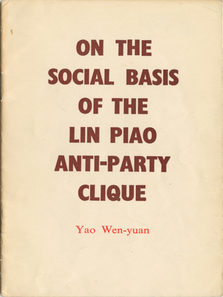 Item #163 On the Social Basis of the Lin Piao Anti-Party Clique. Yao Wen-yuan