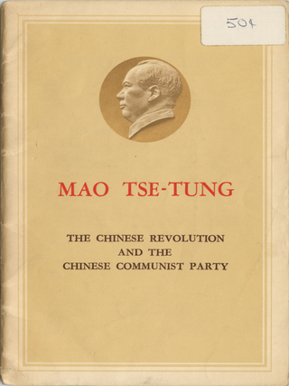 Item #165 The Chinese Revolution and the Chinese Communist Party. Mao Tse-Tung