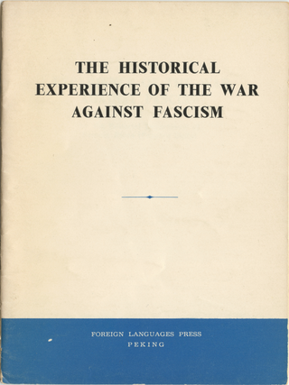 Item #168 The Historical Experience of the War Against Fascism. Editorial Department of Renmin Ribao