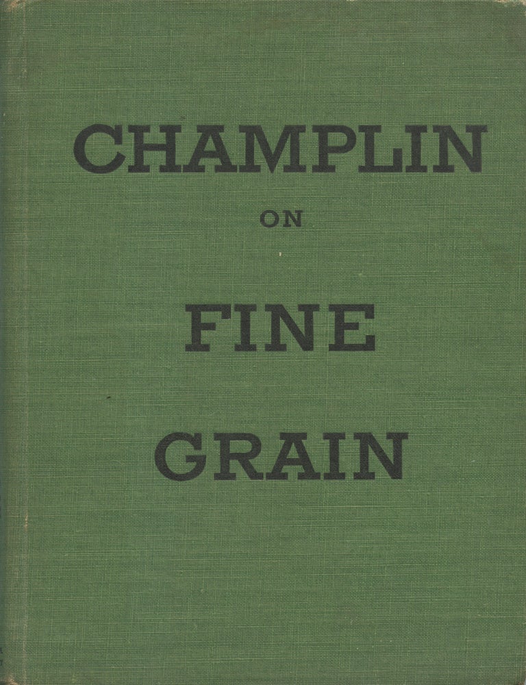 Item #174 On Fine Grain. Harry Champlin.