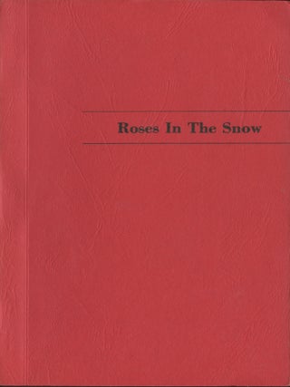 Item #175 Roses in the Snow. Charlie Straightarrow