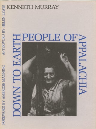 Item #182 Down to Earth People of Appalachia. Kenneth Murray