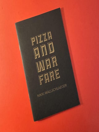 Item #43 Pizza and Warfare. Nikki Wallschlaeger