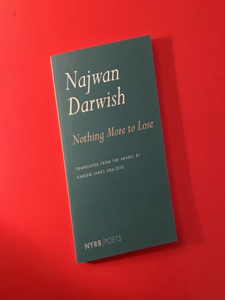 Item #64 Nothing More to Lose. Najwan Darwish